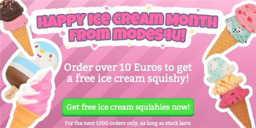 It’s Ice Cream Month! Get a FREE SQUISHY with your order! 1